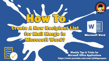 How To Create A New Recipient List for Mail Merge in Microsoft Word?