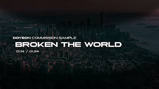 Broken The World | ROCK | Doyeon Commission Sample