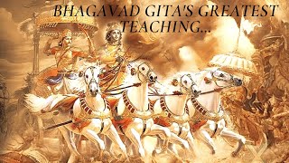 Bhagavad Gita's Greatest Teaching To Human Kind (Hindu Wisdom)