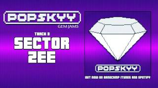 Popskyy: Sector Zee - Gem Jams