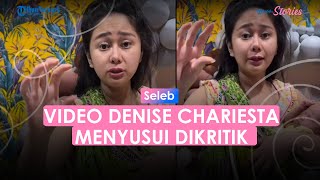 Denise Chariesta Nangis Dihina soal Video Menyusui, Jelaskan Sudah Disensor