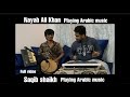 Nayab ali khan playing jumble saqib shaikh playing octopad arabic music  full ayubaudio