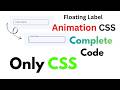 CSS Animation Floating Label Textbox | Css Label Animation | CSS Text Box Animation