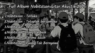Full Album Nobitasan Gitar Akustik 2026 | Terbaik