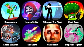 Bowmasters, Heroes Strike, Stickman The Flash, Food Gang, Space Survivor, Tank Stars, Nextbots