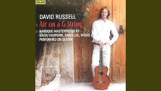 Video thumbnail of "David Russell. - J.S. Bach: Ich steh mit einem Fuß im Grabe, BWV 156: I. Sinfonia "Arioso" (Arr. D. Russell)"