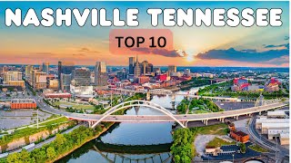 10 Best Things to Do in Nashville Tennessee