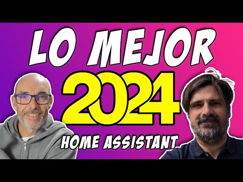 LO MEJOR de HOME ASSISTANT en el 2024 (Parte 1)
