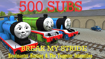 Break My Stride Trainz MV (500 SUBS Video)