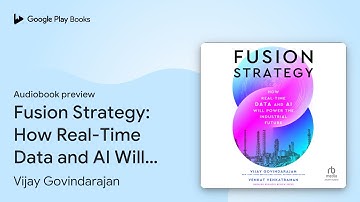 Fusion Strategy: How Real-Time Data and AI Will… by Vijay Govindarajan · Audiobook preview
