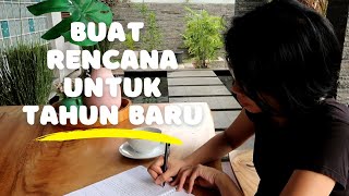 MEMBUAT RENCANA UNTUK TAHUN YANG BARU
