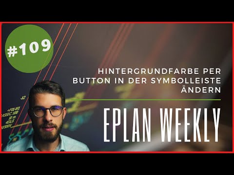 Hintergrundfarbe per Button in der Symbolleiste ändern - EPLAN Weekly: [#109]