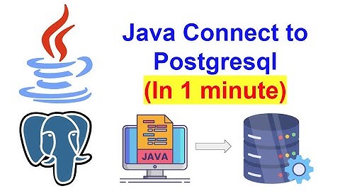Java Connect to PostgreSQL (In 1 Minute!)