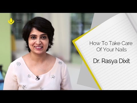 Como cuidar de suas unhas por Dr. Rasya Dixit || Diaries pele