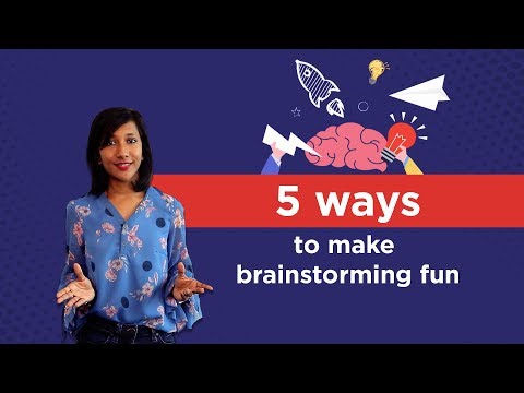5 Ways to make your next Brainstorming Session more fun