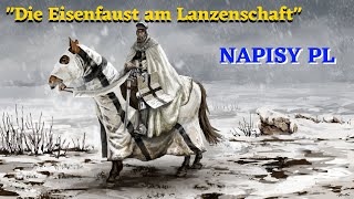 "Die Eisenfaust am Lanzenschaft" Napisy PL