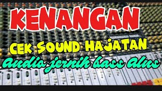 Cek sound dangdut Kenangan