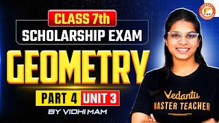 Geometry Unit 3 Part 4 Class 7th Scholarship 2026 | Scholarship Exam 2026 | By Vidhi Mam