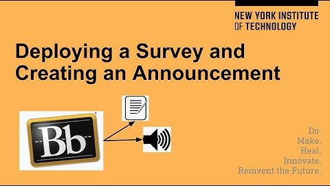 Blackboard - Deploying a Survey and Creating an Announcement
