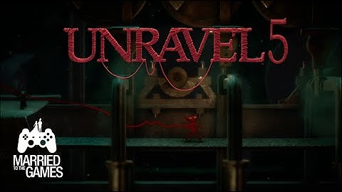 Unravel Walkthrough Gameplay Part 5 - Off the Rails