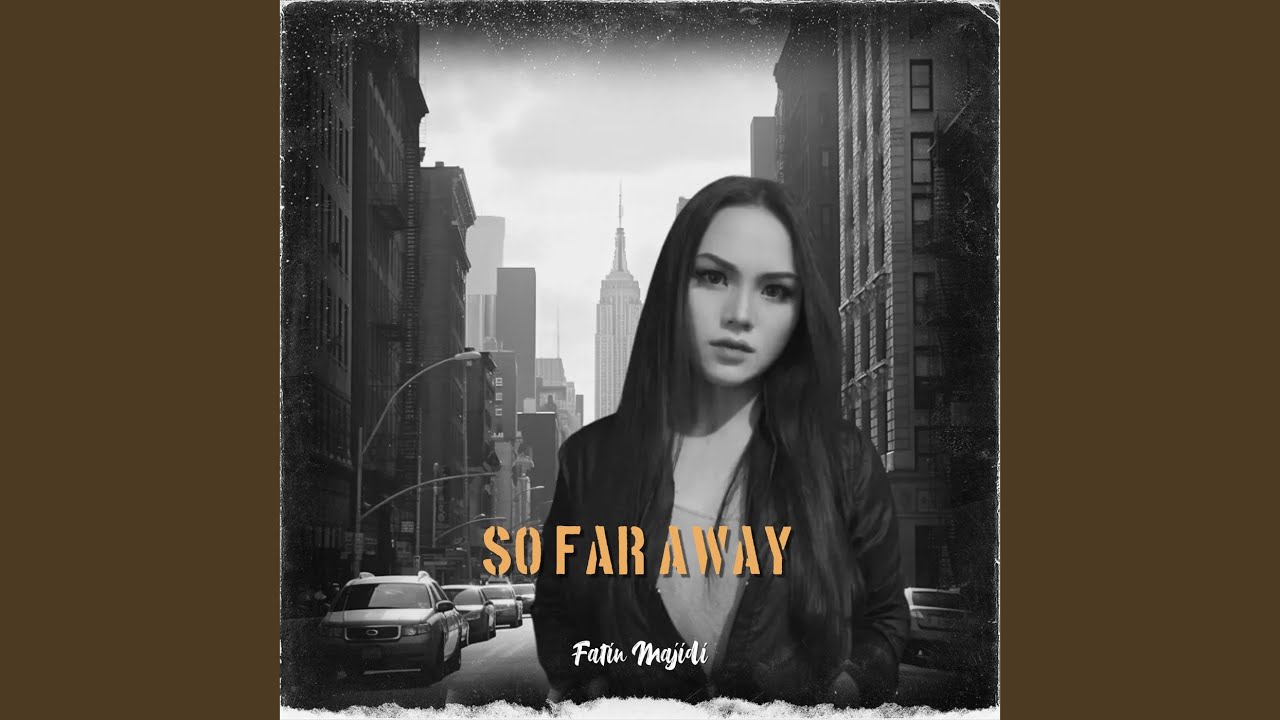 So Far Away