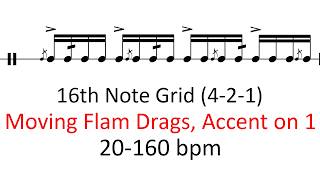 Moving flam drags (accent on 1) | 20-160 bpm 16th note grid sheet music