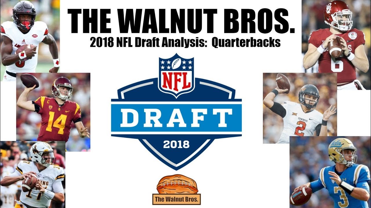 2018 NFL Draft Analysis Quarterbacks Edition YouTube