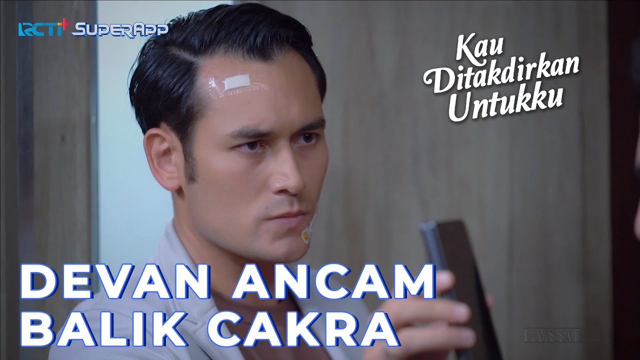 BUKTI SABOTASE CAKRA TERUNGKAP #RCTIPlusSuperApp #LayarDramaRCTI #KauDitakdirkanUntukku