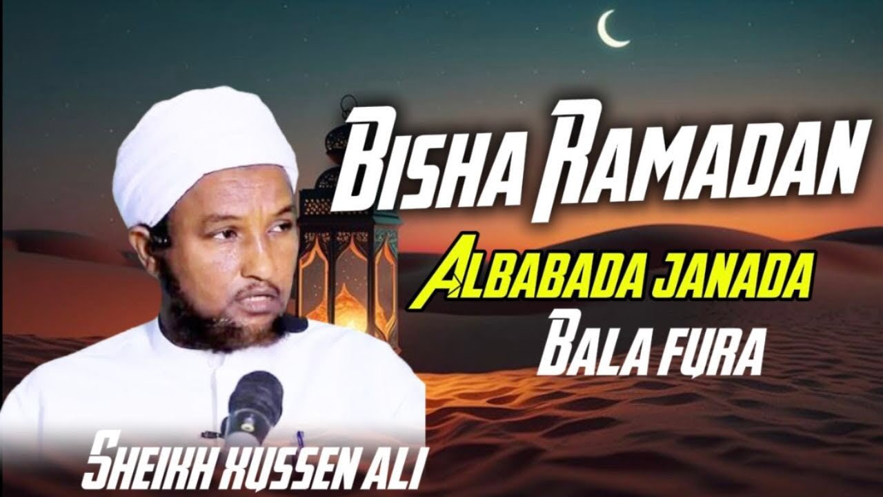 Bisha Ramadan albabada janada bala fura 