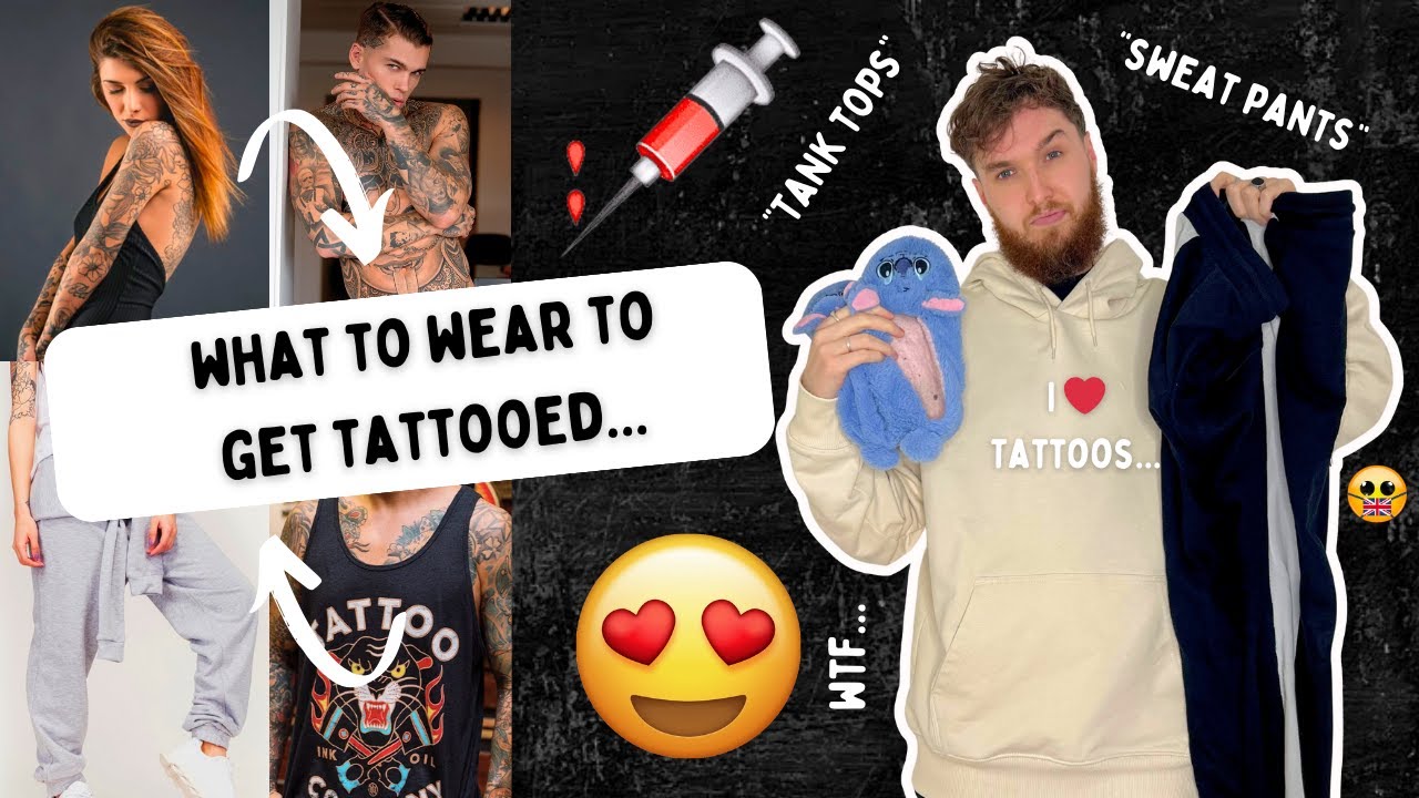 How To Dress For A Tattoo Appointment - YouTube