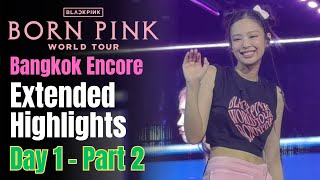 [4K] BLACKPINK Born Pink Encore in Bangkok - Extended Highlight - Day 1 Pt 2/2