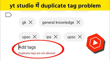 Yt studio duplicate tag are not allowed | Duplicate tags are not allowed in yt studio In 2022