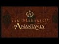 the Making of Anastasia