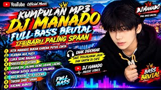 KUMPULAN MP3  DJ MANADO REMIX FULL BASS.PALING SADAP #fyp #fypシ #viralvideo #viral 
