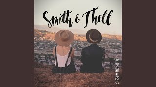 Video thumbnail of "Smith & Thell - Forgive Me Friend"