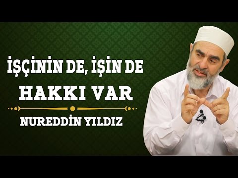 179) İşçinin de İşin de Hakkı Var - Nureddin Yıldız - (Hayat Rehberi) - Sosyal Doku Vakfı