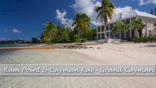 Cayman Kai & Rum Point | Grand Cayman | Cayman Islands Sotheby's International Realty