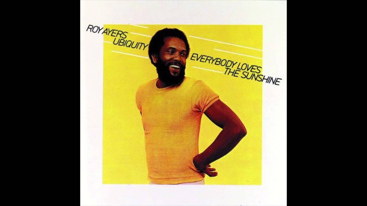 ROY AYERS - EVERYBODY LOVES THE SUNSHINE (NWA STRAIGHT OUTTA COMPTON