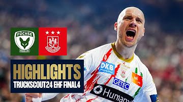 Füchse Berlin vs SC Magdeburg | FINAL | TruckScout24 EHF FINAL4 2025