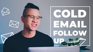 Cold Emailing New Clients - How To Follow Up - Cold Email Template