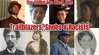 The Gilded Age Black Elites Who Divided Their Own Race & Lived Among the 1%