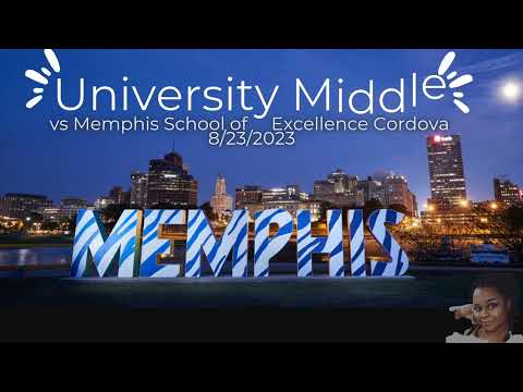 University Middle vs Memphis School of Excellence Cordova 8/23/2023