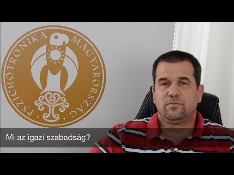 Videó: Mi Az Igazi Szabadság