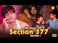 Still About Section 377 S-01 | 4K | Full Original Hindi Web Series 2025 || New Hindi Web Series