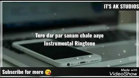 New instrumental ringtone 2020,Tere dar par sanam chale aaye ringtones,Latest Ringtones Instrumental