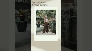 Ootd Hijab Style Eps 3 Brown Edition Pinterest Muslimah Ootd