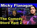 Micky Flanagan at the Comedy Store. Part 2 Reaction