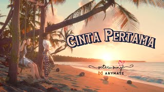 SeteruSunyi feat. Vega Antares - Cinta Pertama ( Animation )