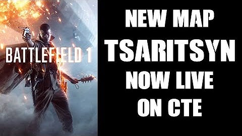 NEW BF1 MAP TSARITSYN NOW LIVE ON CTE! (PS4)