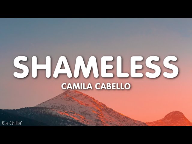 Camila Cabello - Shameless (Lyrics) class=